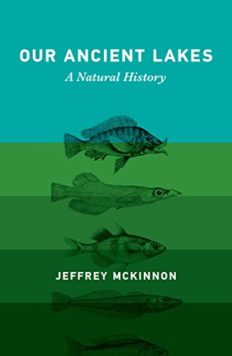 Our Ancient Lakes: A Natural History (Hardcover)