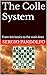 The Colle System: From the basics to the main lines