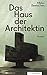 Das Haus der Architektin (German Edition)