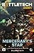 BattleTech Legends: Mercenary's Star: (The Gray Death Legion Trilogy, Book Two)