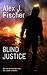 Blind Justice (Masked Justi...
