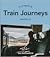 Ultimate Train Journeys: World