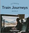 Ultimate Train Journeys: World