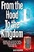 From The Hood To The Kingdom by Luis Negrón