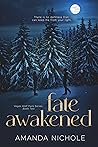 Fate Awakened by Amanda Nichole