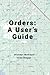 Orders: A User's Guide