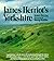James Herriot's Yorkshire: A Guided Tour With the Beloved Veterinarian Through the Land of All Creatures Great And Small And Every Living Thing, Gloriously Photographed and Memorably Described
