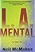 L.A. Mental: A Thriller