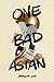One Bad Asian by Phillip Lin