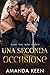 Una Seconda Occasione (Make You Mine Vol. 5) by Amanda  Keen