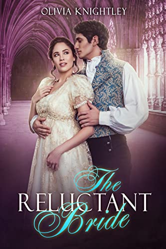 The Reluctant Bride: A Pride & Prejudice Variation (The Mysterious Arrangement Book 1)