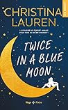 Twice in a blue m...