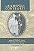 A GOSPEL CONTRARY! by Timothy F. Kauffman