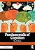 Fundamentals of Cognition