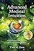 Advanced Medical Intuition:...