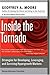 Inside the Tornado: Strategies for Developing, Leveraging, and Surviving Hypergrowth Markets