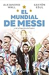 EL MUNDIAL DE MESSI y de la Argentina de Scaloni