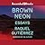 Brown Neon: Essays