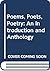 Poems, Poets, Poetry: An Introduction and Anthology