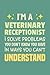 I'm Veterinary Receptionist...