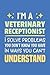 I'm Veterinary Receptionist...