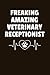 Freaking Amazing Veterinary...