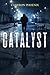 Catalyst
