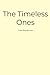 The Timeless Ones