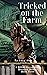 Tricked on the Farm: A BDSM...