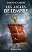 Les Aigles de l'Empire, T4 by Simon Scarrow Les Aigles de l'Empire, T4 by Simon Scarrow