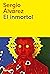 El inmortal by Sergio Álvarez