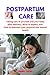 POSTPARTUM CARE: Taking car...