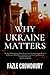 Why Ukraine Matters