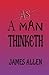 As A Man Thinketh