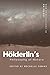 Holderlin's Philosophy of Nature by Rochelle Tobias