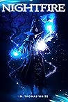 Nightfire (A Wizard White Story Book 1)