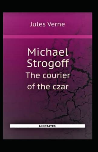 Michael Strogoff the Courier of the Czar