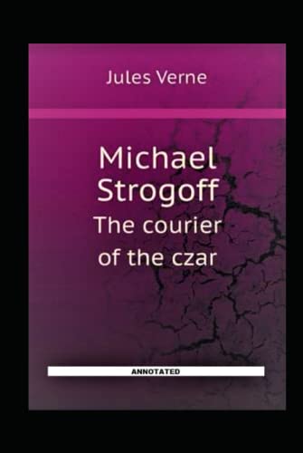 Michael Strogoff the Courier of the Czar