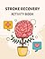 Stroke Recovery Activity Bo...