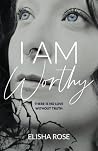 I AM WORTHY: Ther...
