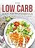 New Low Carb Guide for Professionals: Including an explanation of the low carb diet and a 14-day nutrition plan