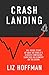 Crash Landing: Failure and Fortune in the Pandemic Economy