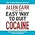 Allen Carr: The Easy Way to Quit Cocaine: Rediscover Your True Self and Enjoy Freedom, Health, and Happiness (Allen Carr's Easyway Series)