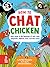 How to Chat Chicken, Gossip...