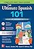 The Ultimate Spanish 101, P...