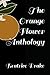 The Orange Flower Anthology