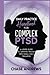 Daily Practice Handbook for Complex PTSD: A User's Guide to Turning Trauma Into Daily Triumphs (Complex PTSD Recovery Pack)