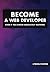 Become a Web Developer - Even if you know absolutely nothing by Lyron Foster