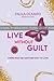 PRUEBA: Live without guilt: There must be another way to live
