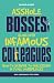 Asshole bosses along with i...